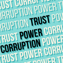 Word art graphic: Trust Power Corruption