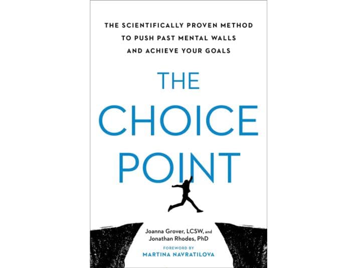 The Choice Point- the scientifically proven method to push past mental walls and achieve your goals