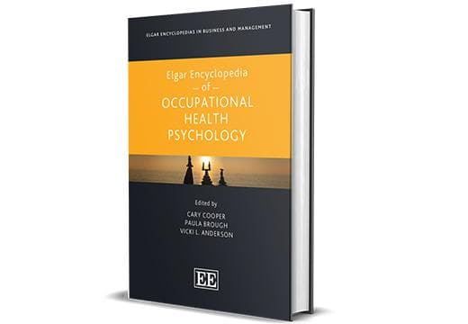 Elgar Encyclopedia of Occupational Health Psychology